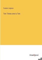 Ten Times one is Ten 3382109808 Book Cover