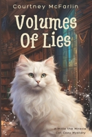 Volumes of Lies: A Millie the Miracle Cat Cozy Mystery Book #3 B0DPWZDWGJ Book Cover