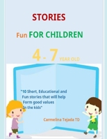 STRIES FUN FOR CHILDREN: THE 4-7 YEAR OLD B09DMXZP2K Book Cover