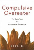 Compulsive Overeater: The Basic Text for Compulsive Overeaters 1616492066 Book Cover