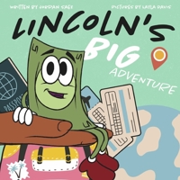 Lincoln's Big Adventure 1667864289 Book Cover