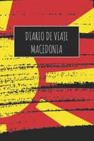 Diario De Viaje Macedonia: 6x9 Diario de viaje I Libreta para listas de tareas I Regalo perfecto para tus vacaciones en Macedonia 1671497376 Book Cover