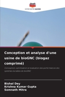 Conception et analyse d'une usine de bioGNC (biogaz comprimé) (French Edition) 6630081757 Book Cover