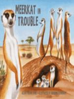 Meerkat In Trouble 1887734619 Book Cover