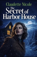 Secret of Harbor House 1970848219 Book Cover