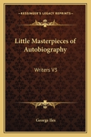 Little Masterpieces of Autobiography [ 1925 ] Volume III 1274581192 Book Cover