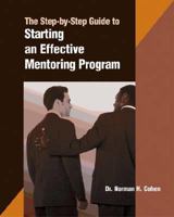 A Step-by-Step Guide to Starting an Effective Mentoring Program 0874255678 Book Cover
