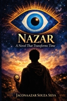 NAZAR: A Novel That Transforms Time B0HN2ZS95C Book Cover