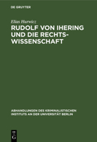 Rudolf Von Ihering Und Die Rechtswissenschaft 3111165000 Book Cover