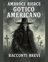 Gotico Americano (Italian Edition) B0FSBHN73D Book Cover