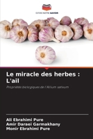 Le miracle des herbes: L'ail (French Edition) 6208318556 Book Cover