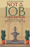 Not in the Job Description: Landscaping. Detective work. Small-town gossip. All billable hours. (Garden Gate Mysteries) B0FSBDPTN9 Book Cover