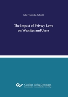 The Impact of Privacy Laws on Websites and Users 3736976011 Book Cover