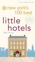 New York's 100 Best Little Hotels 4th Edition (City and Company) 0789316986 Book Cover