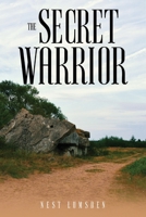 The Secret Warrior 1967109125 Book Cover