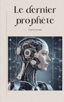 Le dernier prophète B09HFXWB6Y Book Cover
