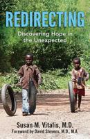 Redirecting: Discovering Hope in the Unexpected 0999760203 Book Cover