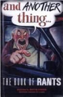 And Another Thing... the book of rants 1903906458 Book Cover