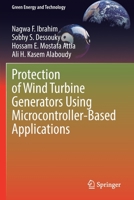 Protection of Wind Turbine Generators Using Microcontroller-Based Applications 3030926303 Book Cover