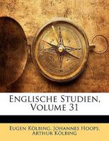 Englische Studien, Volume 31 1148214763 Book Cover