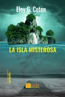 La isla misterosa (Spanish Edition) B0D7MFT9L7 Book Cover