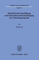 Hypothetische Einwilligung Unter Besonderer Berucksichtigung Der Lebendorganspende (German Edition) 3428192184 Book Cover