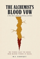 The Alchemist's Blood Vow: A Slow-Burn Fantasy of Alchemy and Ruin B0HHMYF8B3 Book Cover
