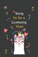 It's Going to be a LLamazing Year !: llama Journal Gift for girl /Lined Notebook, 120 Pages, 6�9, SoftCover, Matte-Finish 1671942035 Book Cover