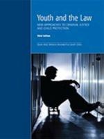 Youth and the Law: New Approaches to Criminal Justice and Child Protection 1552394778 Book Cover