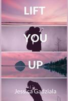 Lift You Up (Rivers Brothers) 1091992568 Book Cover