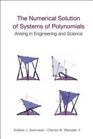 The Numerical Solution of Systems of Polynomials: Arising in Engineering And Science 9812561846 Book Cover