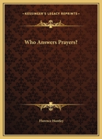 Who Answers Prayers? 0766150208 Book Cover