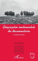 Géographie sentimentale du documentaire: L'esprit des lieux (Champs Visuels) (French Edition) 2296131689 Book Cover