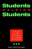 Students Helping Students : A Guide for Peer Educators on College Campuses 0787944599 Book Cover
