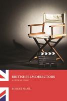 British Film Directors: A Critical Guide 0809328321 Book Cover
