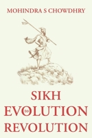 Sikh Evolution to Revolution 180514233X Book Cover