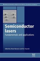 Semiconductor lasers: Fundamentals and applications 0857091212 Book Cover