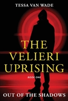 Out of the Shadows (The Velieri Uprising) B0CR4CK8GM Book Cover