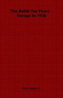 The battle for peace, 1406798576 Book Cover