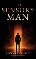 The Sensory Man B0H4TB6WN3 Book Cover