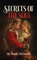 Secrets of the Soul: A Redcoat Romance B0CQHLJPQJ Book Cover