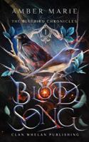 Blood Song: The BlueBird Chronicles 1960891235 Book Cover