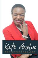 Kate Anolue THE AUTOBIOGRAPHY 1645700070 Book Cover