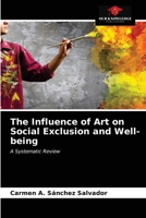 The Influence of Art on Social Exclusion and Well-being: A Systematic Review 6203670731 Book Cover