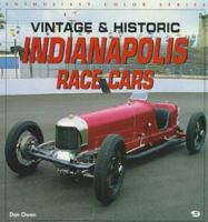 Vintage & Historic Indianapolis Race Cars (Enthusiast Color Series) 0760303479 Book Cover