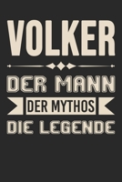 Volker Der Mann Der Mythos Die Legende: Din A5 Kariertes Heft (Kariert) Mit Karos Für Volker | Notizbuch Tagebuch Planer Für Jeden Mit Dem Vorname ... Name & Spitzname Notebook (German Edition) 1678436372 Book Cover