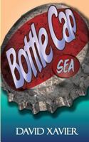 Bottle Cap Sea 1491071001 Book Cover