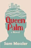 Queen Palm 1956672974 Book Cover
