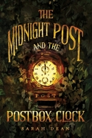 The Midnight Post and the Postbox Clock B0CD4FCXN9 Book Cover