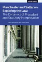 Exploring the Law: The Dynamics of Precedent and Statutory Interpretation 0421691506 Book Cover